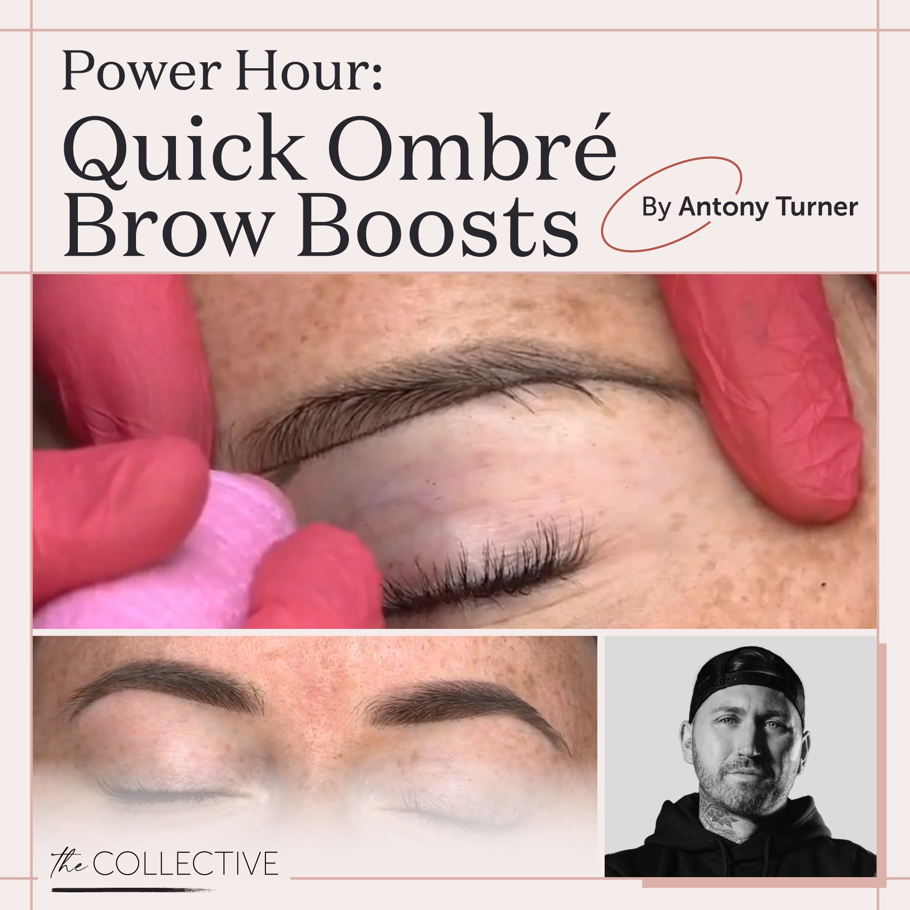 Power Hour: Quick Ombré Brow Boosts by Antony Turner